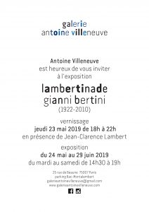 Expo Lambertinade, Galerie Antoine Villeneuve Paris – du 23 mai au 29 juin 2019